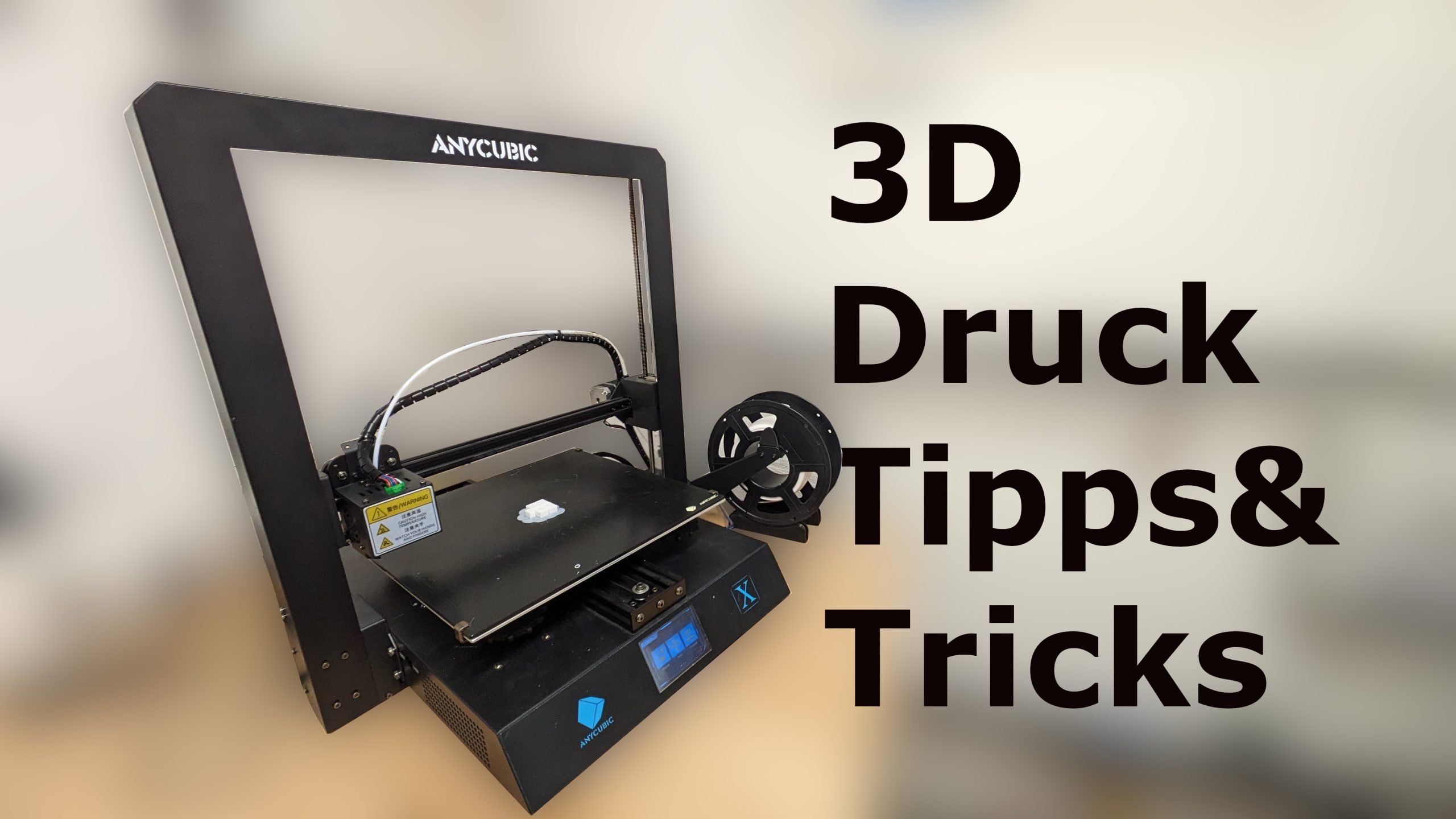 3D Druck Tipps & Tricks